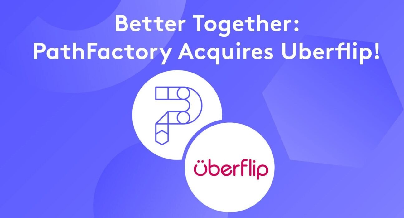 PathFactory vs Uberflip: Comparing Future Trends and Vertu Capital Insights